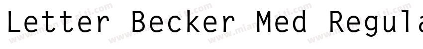 Letter Becker Med Regular字体转换